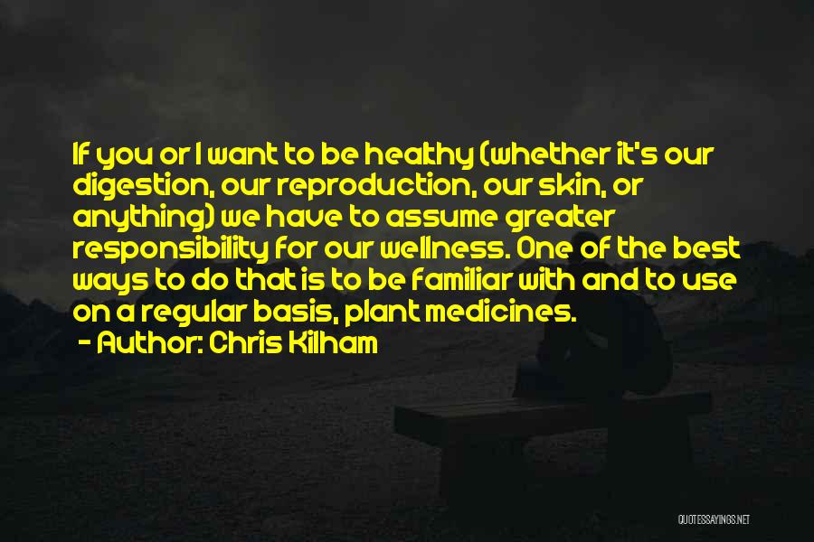 Chris Kilham Quotes 663023