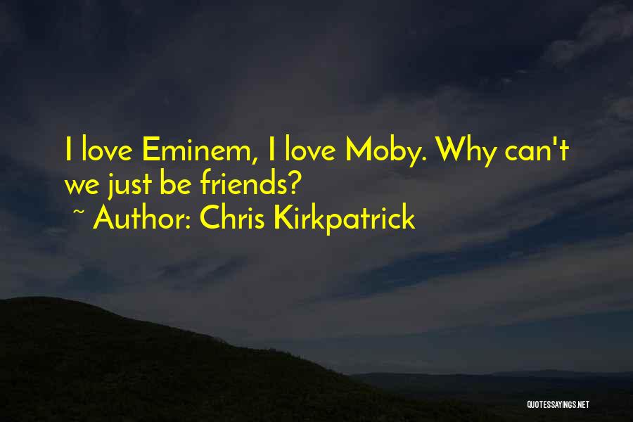 Chris Kirkpatrick Quotes 979886