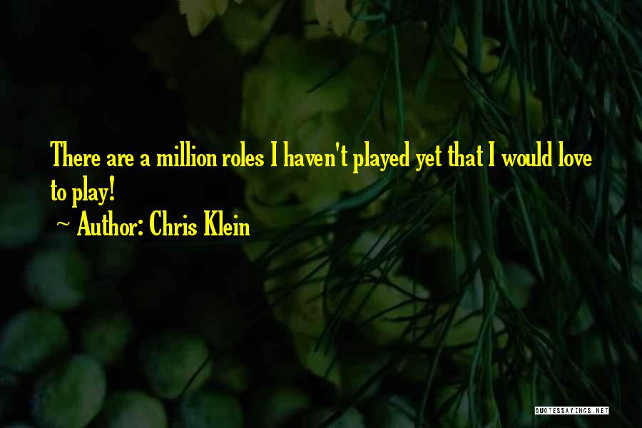 Chris Klein Quotes 1805852