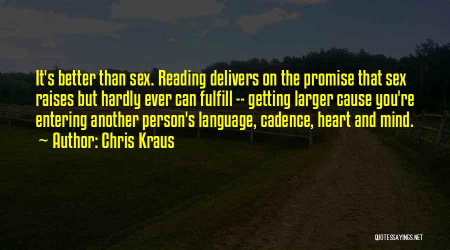 Chris Kraus Quotes 1194812