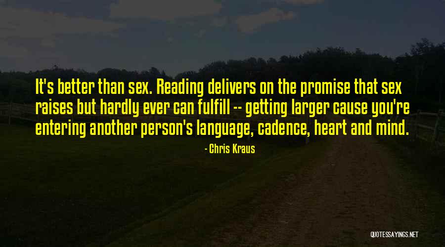 Chris Kraus Quotes 1194812