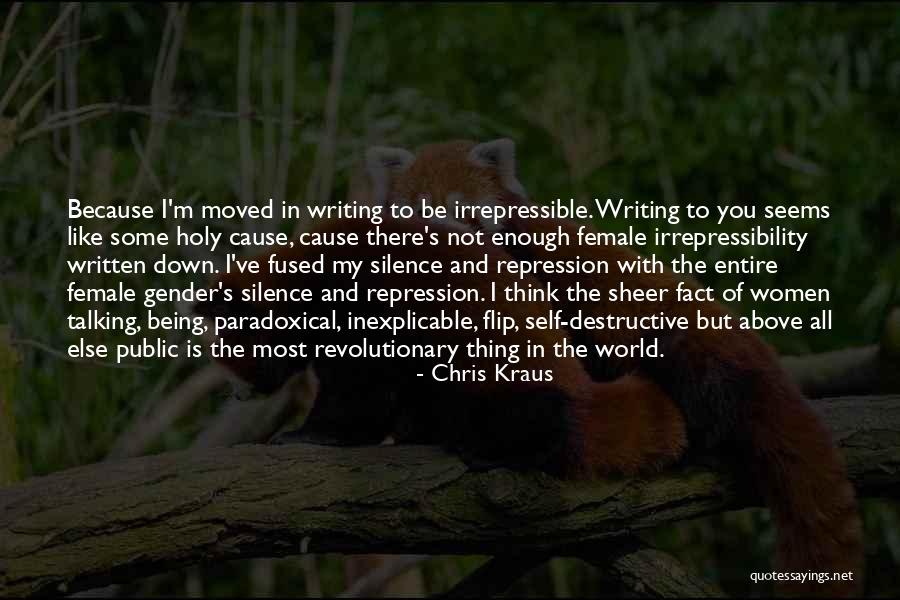 Chris Kraus Quotes 1209935