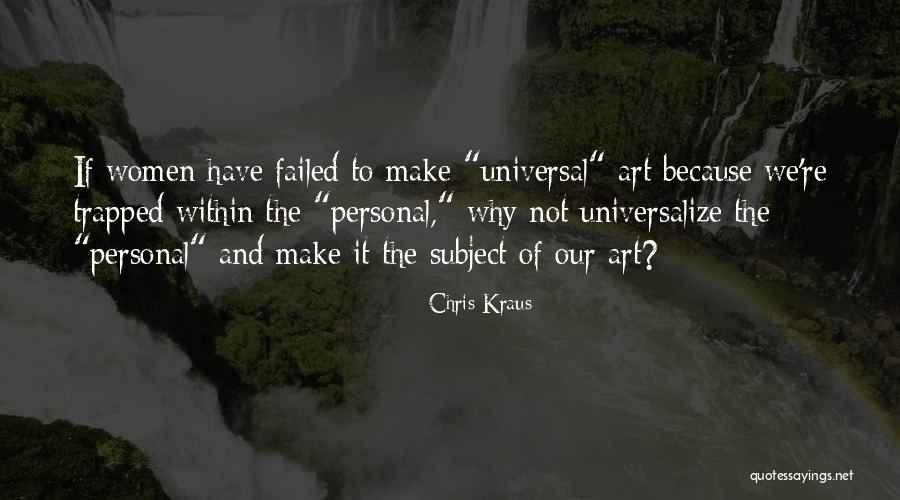 Chris Kraus Quotes 1270921