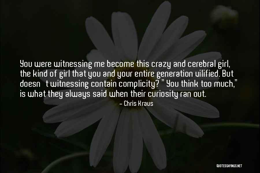 Chris Kraus Quotes 1966855