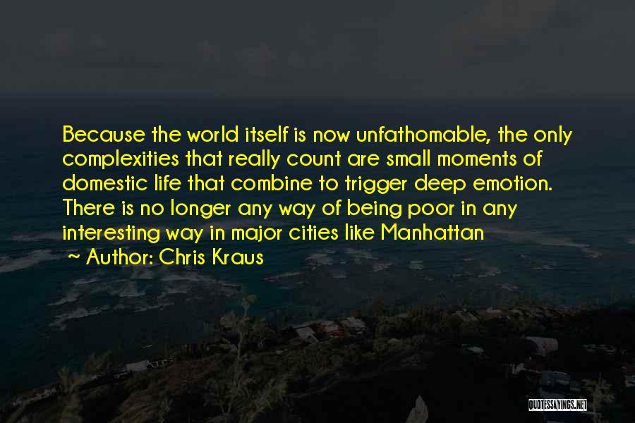 Chris Kraus Quotes 2186930