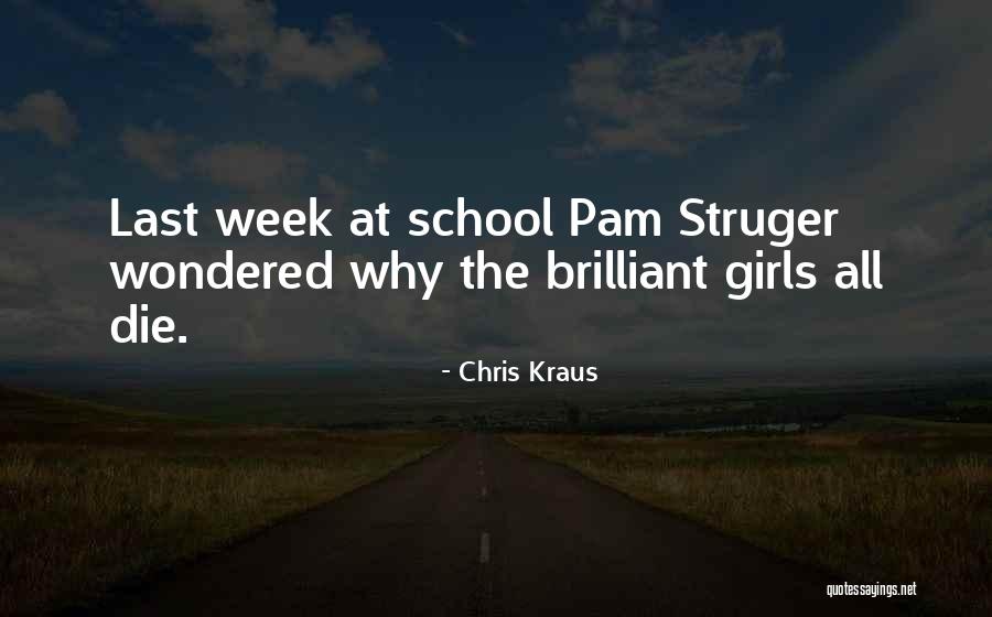 Chris Kraus Quotes 337109