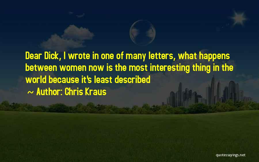 Chris Kraus Quotes 396980