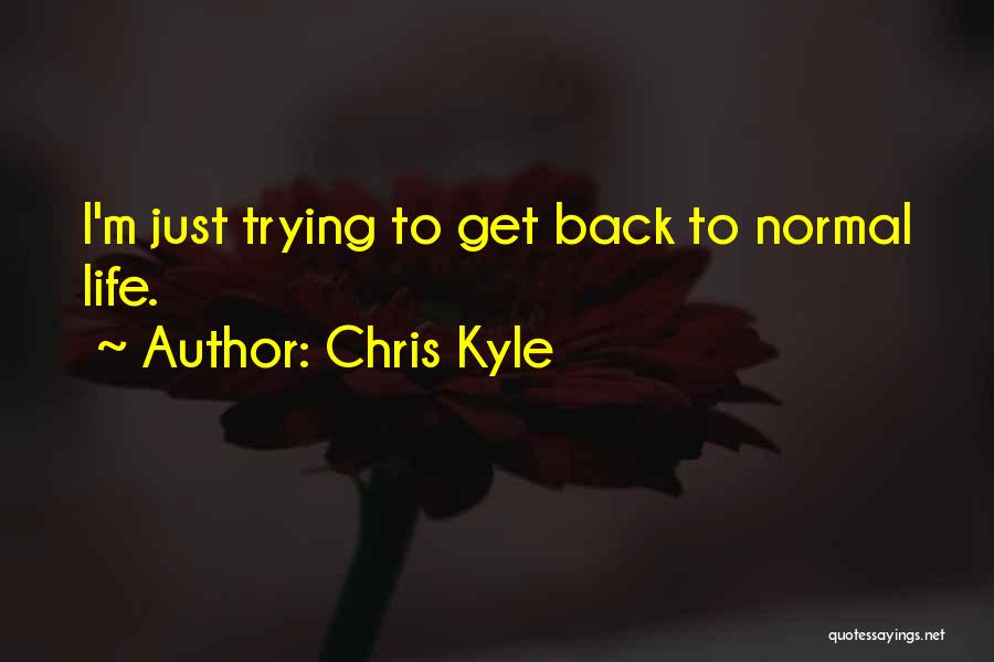 Chris Kyle Quotes 513496