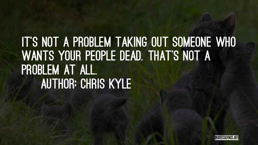 Chris Kyle Quotes 915751