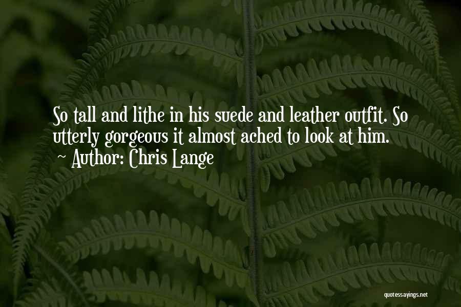 Chris Lange Quotes 1038158