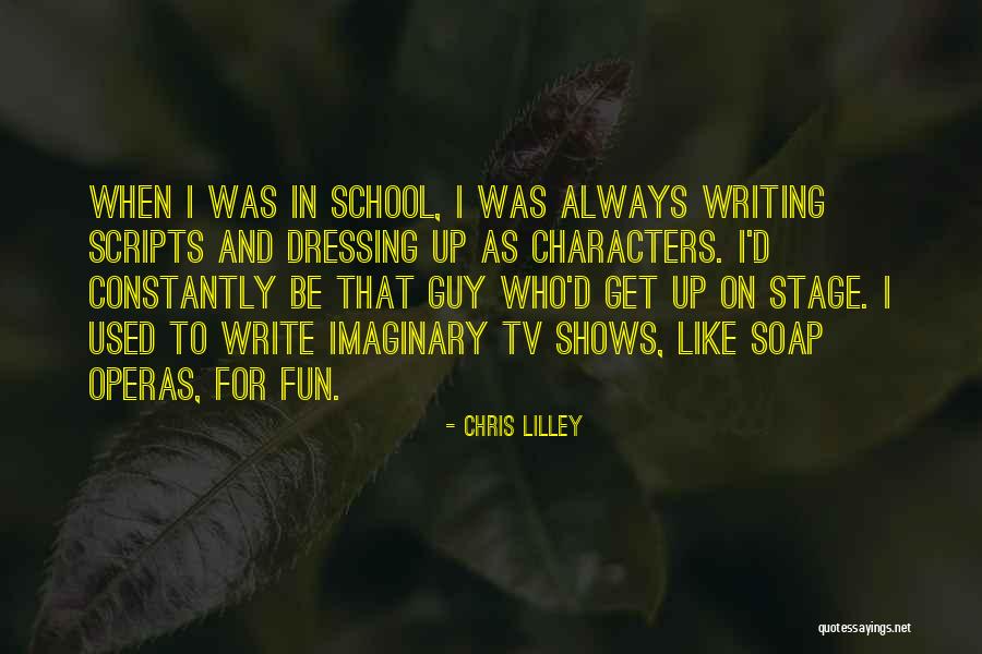 Chris Lilley Quotes 1030312 Chris Lilley Quotes 1030312