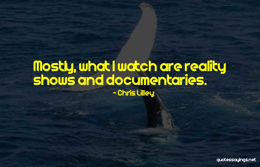 Chris Lilley Quotes 1091210 Chris Lilley Quotes 1091210