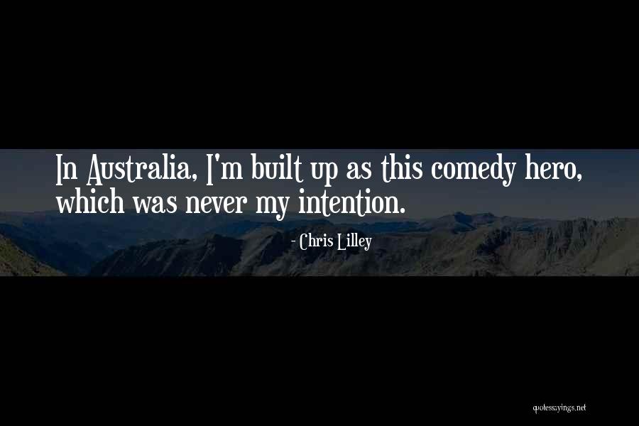 Chris Lilley Quotes 1567285