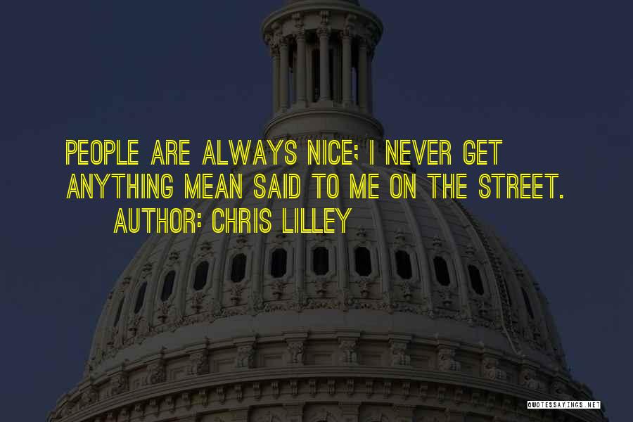 Chris Lilley Quotes 207894