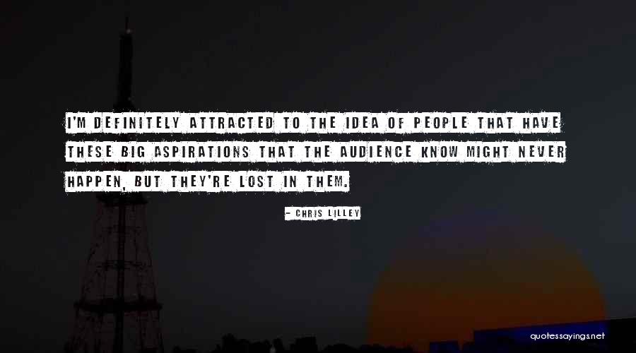 Chris Lilley Quotes 2213583 Chris Lilley Quotes 2213583