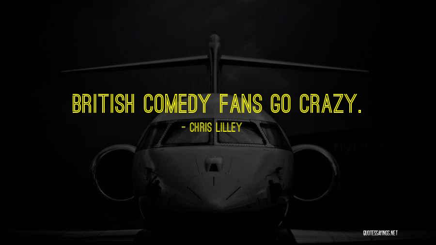Chris Lilley Quotes 796070 Chris Lilley Quotes 796070
