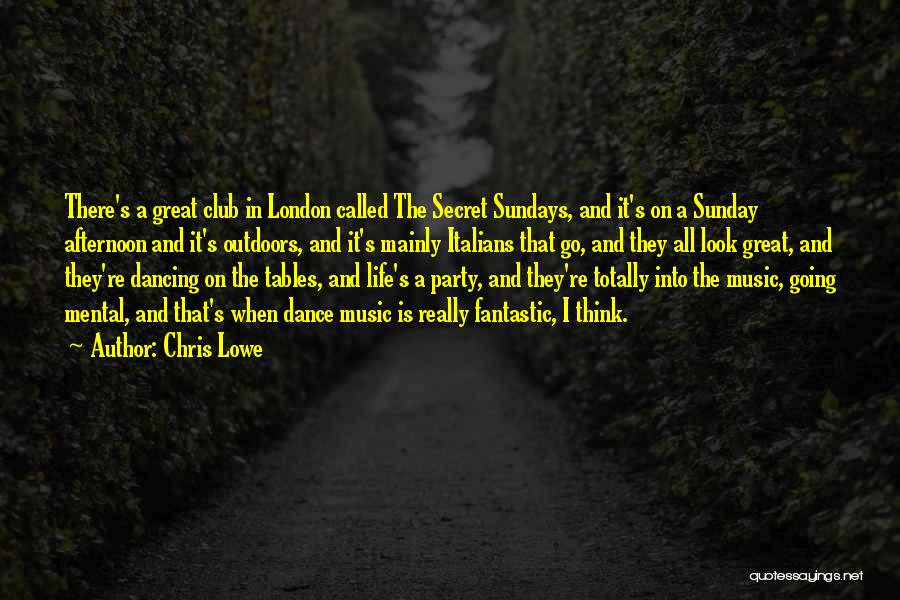 Chris Lowe Quotes 1901189