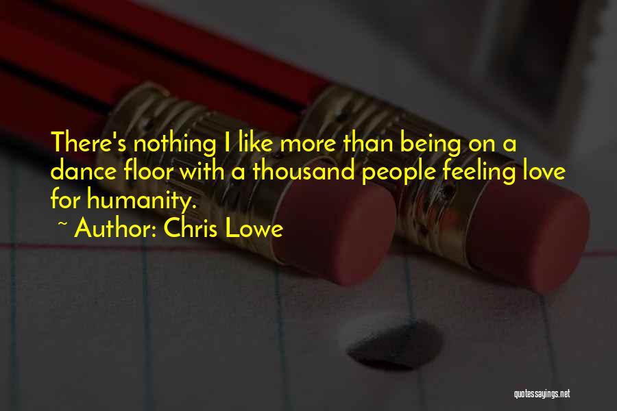 Chris Lowe Quotes 588129