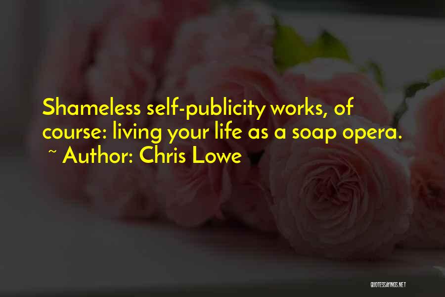 Chris Lowe Quotes 736417