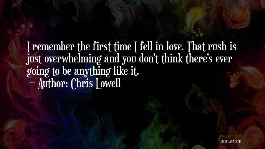 Chris Lowell Quotes 712945