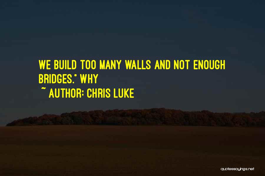 Chris Luke Quotes 1420626