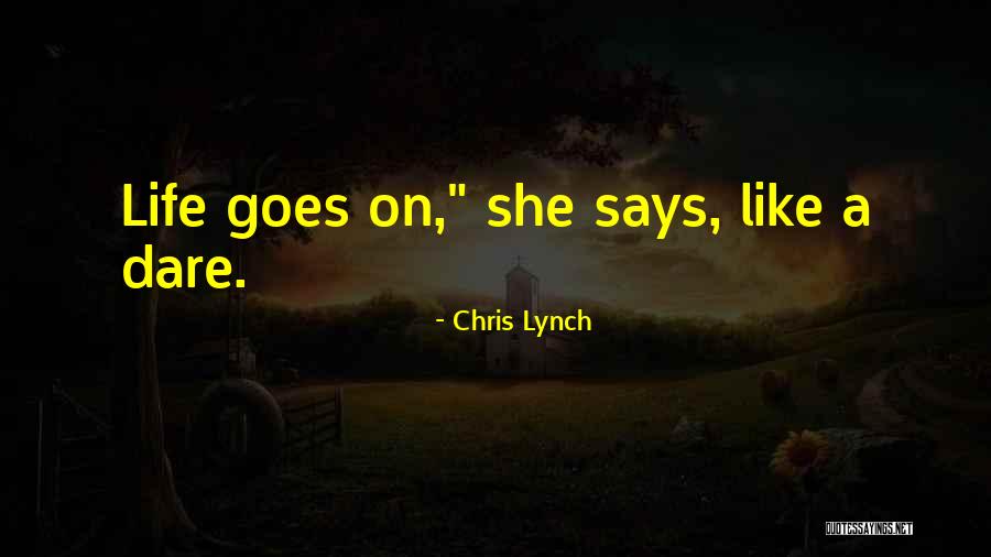 Chris Lynch Quotes 1122126