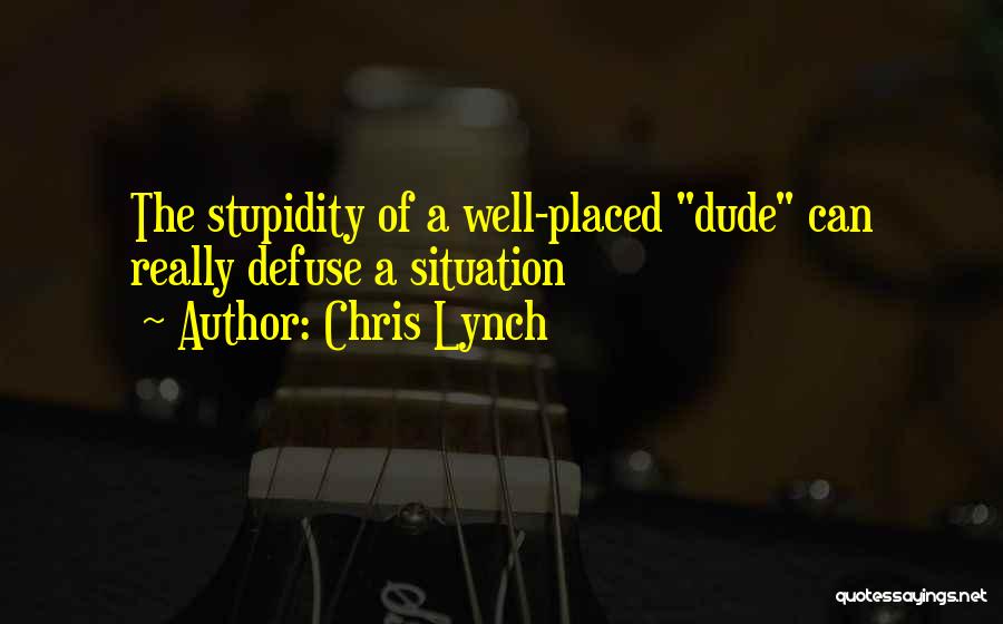 Chris Lynch Quotes 892818