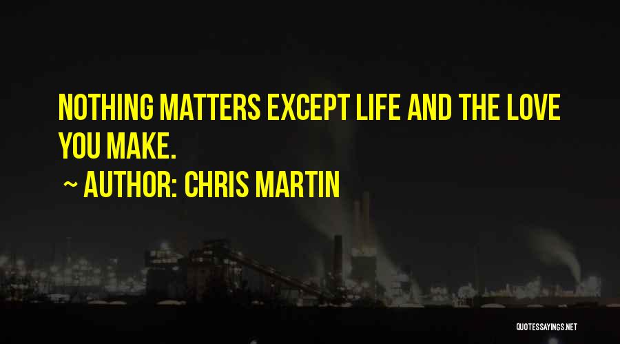 Chris Martin Quotes 1305503