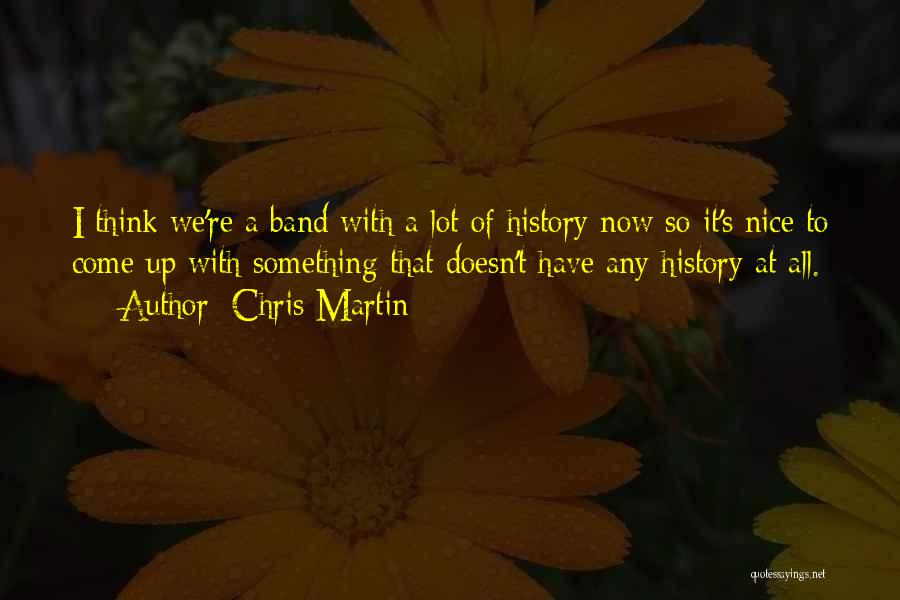 Chris Martin Quotes 1314709