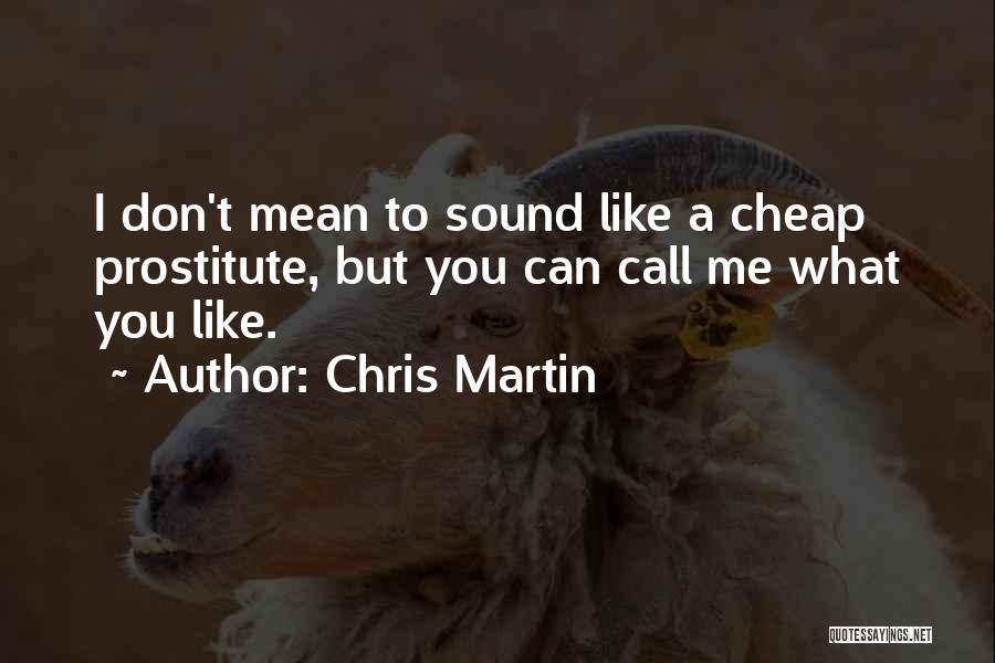 Chris Martin Quotes 195690