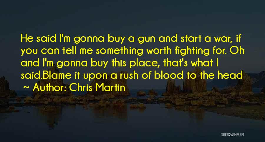 Chris Martin Quotes 2005923