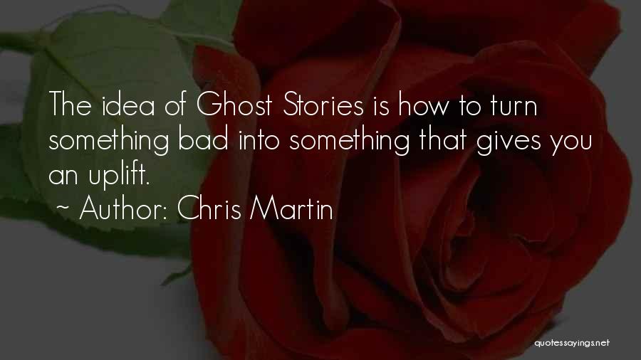 Chris Martin Quotes 319460