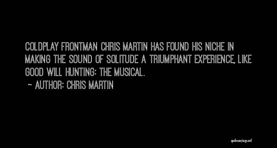 Chris Martin Quotes 383422