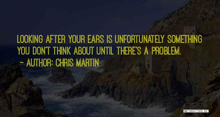 Chris Martin Quotes 897245