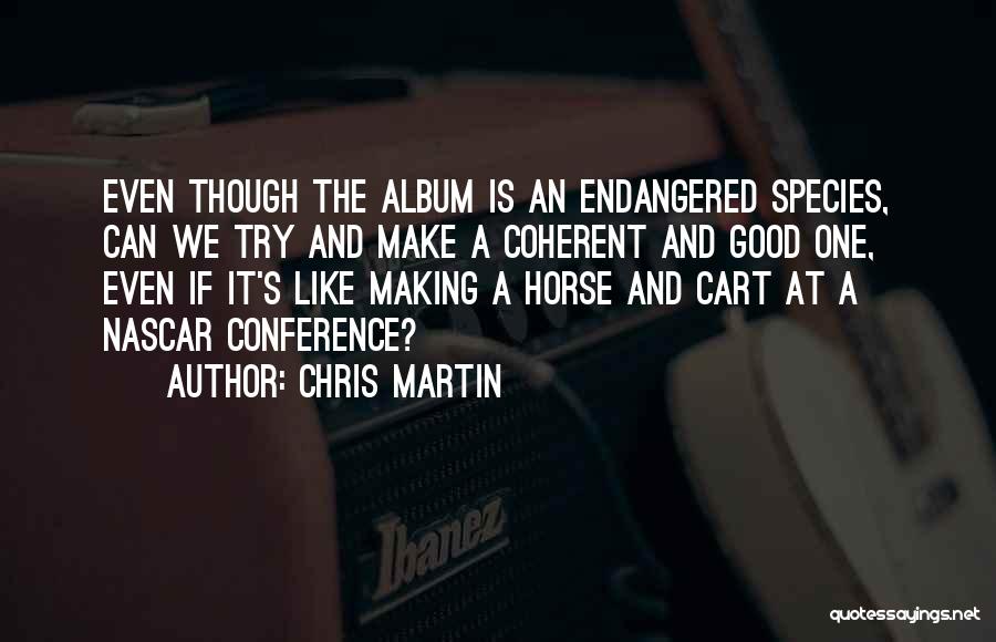 Chris Martin Quotes 937120