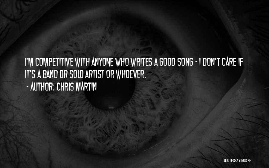 Chris Martin Song Quotes By Chris Martin