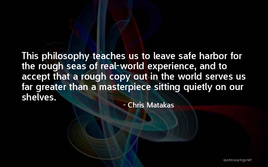 Chris Matakas Quotes 1278820