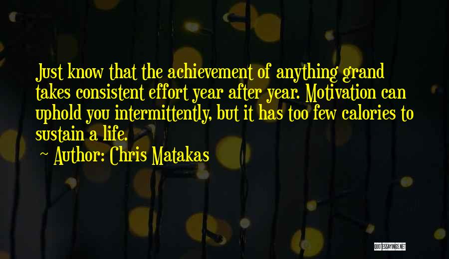 Chris Matakas Quotes 1386227