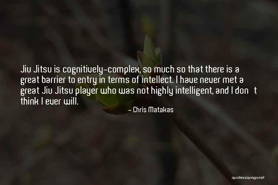 Chris Matakas Quotes 1458728