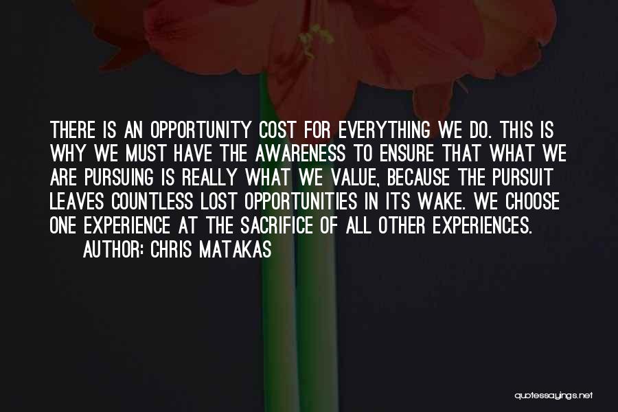 Chris Matakas Quotes 1629682