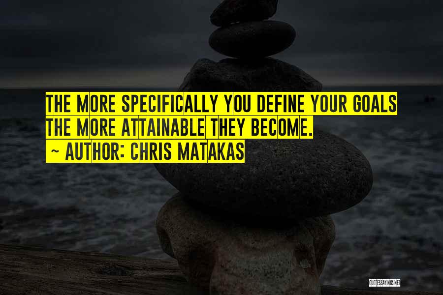 Chris Matakas Quotes 1654503