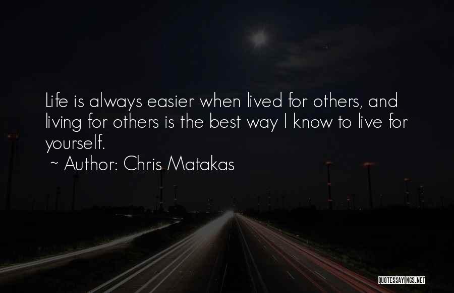 Chris Matakas Quotes 1863688