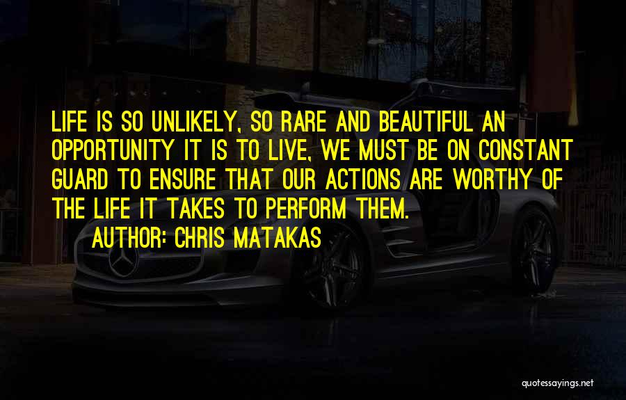 Chris Matakas Quotes 311435