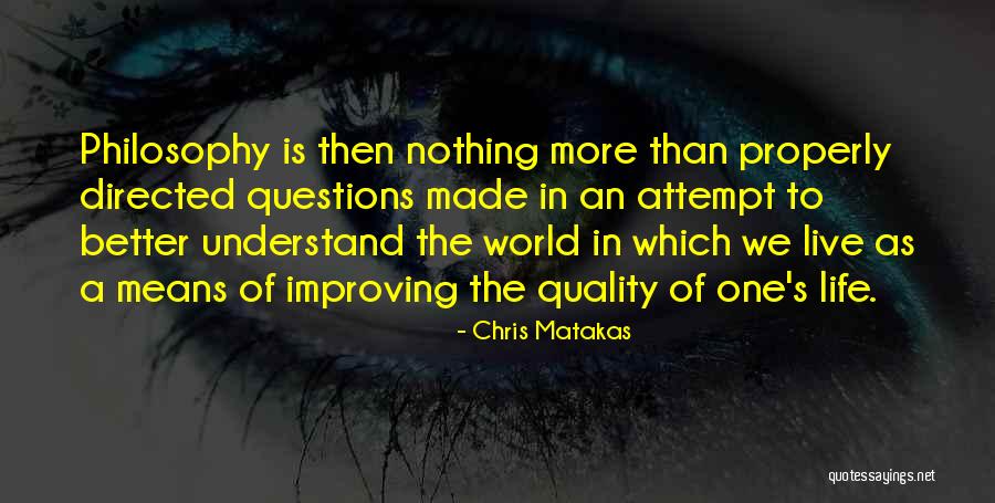 Chris Matakas Quotes 316569