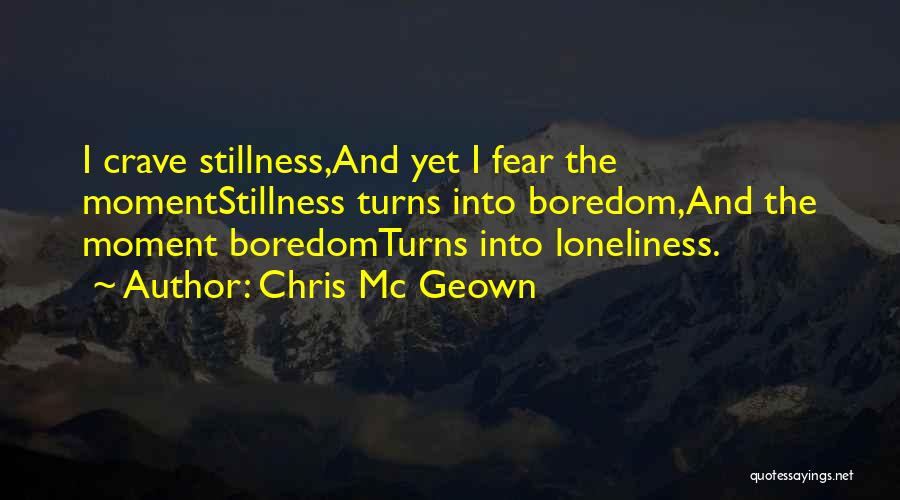 Chris Mc Geown Quotes 129288