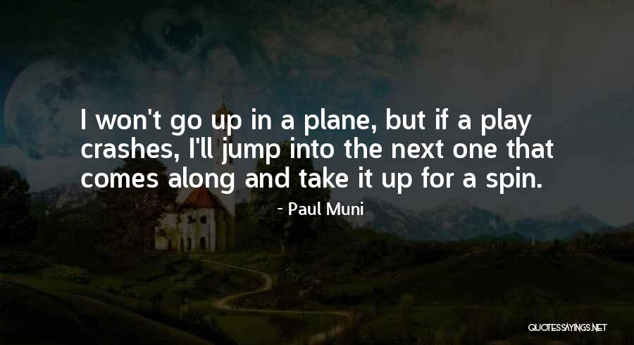Chris Mccandless Family Quotes By Paul Muni Chris Mccandless Family Quotes By Paul Muni