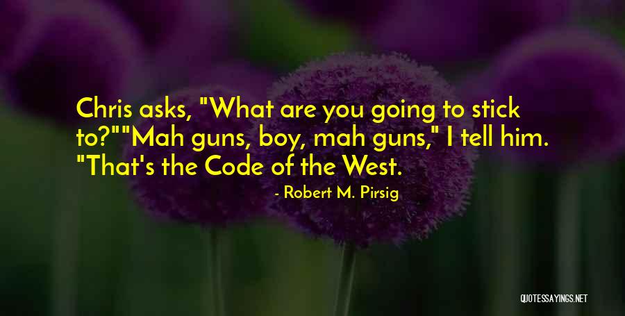 Chris Mccandless Unprepared Quotes By Robert M. Pirsig Chris Mccandless Unprepared Quotes By Robert M. Pirsig