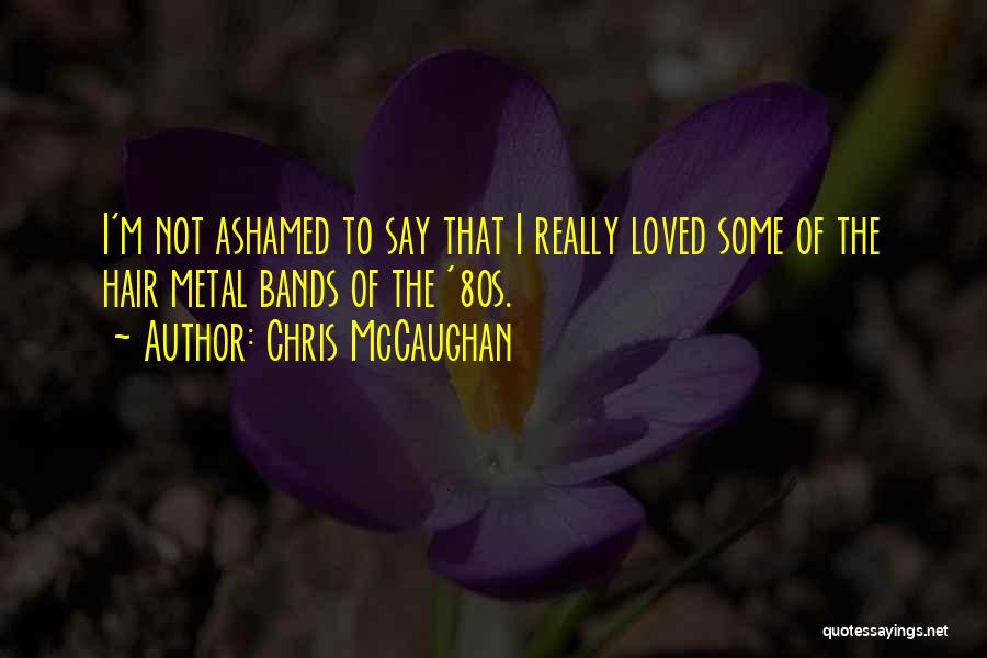 Chris McCaughan Quotes 1915442