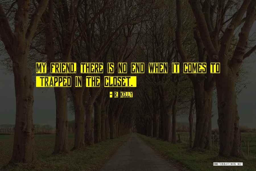 Chris Mcclain Quotes By R. Kelly Chris Mcclain Quotes By R. Kelly