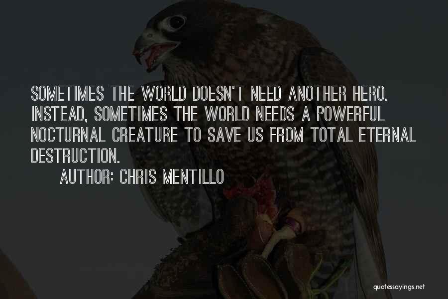 Chris Mentillo Quotes 1313271